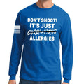 Don't Shoot Coronavirus Long Sleeve T-shirt