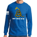 Don't Sneeze On Me Long Sleeve T-shirt