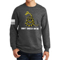 Don't Sneeze On Me Sweatshirt