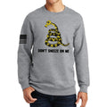 Don't Sneeze On Me Sweatshirt
