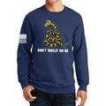 Don't Sneeze On Me Sweatshirt