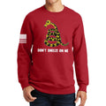 Don't Sneeze On Me Sweatshirt