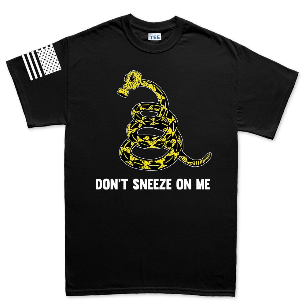 Mens Don't Sneeze On Me T-shirt