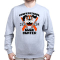 Unisex Professional Duck Hunter Sweatshirt