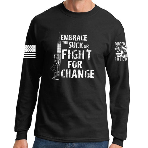 Embrace The Suck Long Sleeve T-shirt