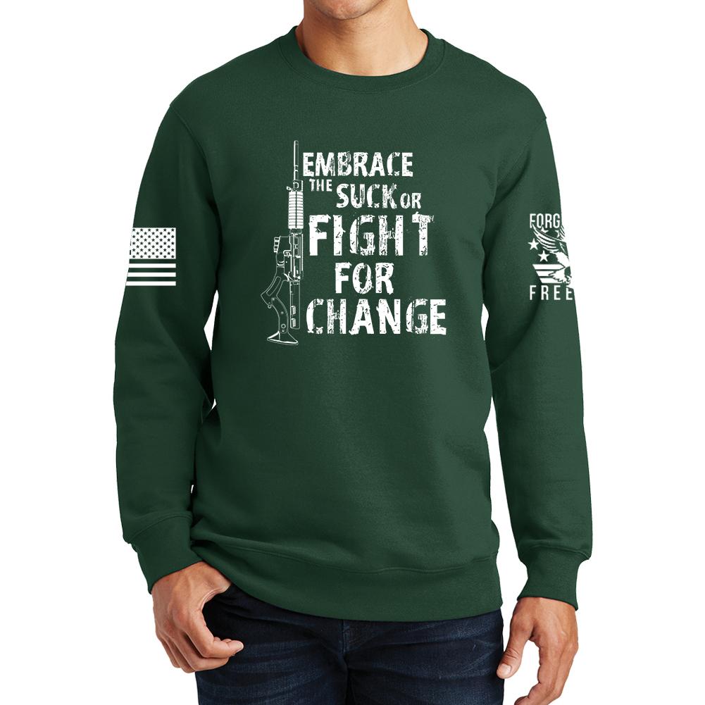 Embrace The Suck Sweatshirt