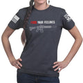 Fudd Your Feelings Ladies T-shirt