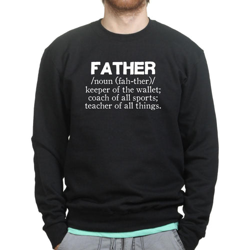 Father Definition Sweatshirt