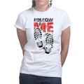 Follow Me Ladies T-shirt