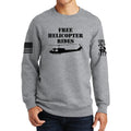 Free Helicopter Rides Sweatshirt