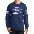Free Helicopter Rides Sweatshirt