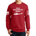 Free Helicopter Rides Sweatshirt