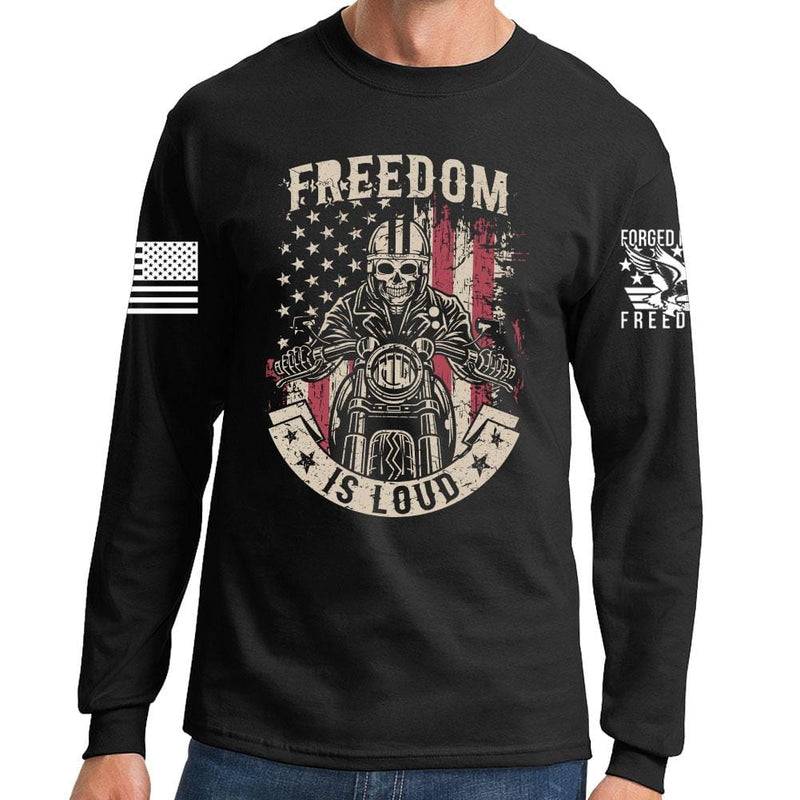 Freedom is Loud Long Sleeve T-shirt