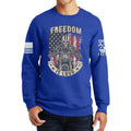 Freedom is Loud Sweatshirt