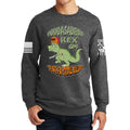 Fuddasaurus Says - 5.56 Is A Poodle Killer Sweatshirt