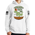 Fuddasaurus Says - The NRA Know's Best Hoodie