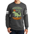 Fuddasaurus Says - The NRA Know's Best Sweatshirt