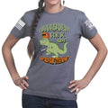 Fuddasaurus Says - Who Needs A Bump Stock Ladies T-shirt