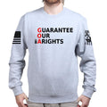 Guarantee Our 2A Rights Sweatshirt