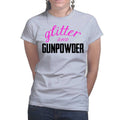 Ladies Glitter and Gunpowder T-shirt