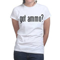 Ladies Got Ammo? T-shirt