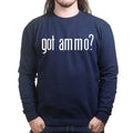 Unisex Got Ammo? Sweatshirt