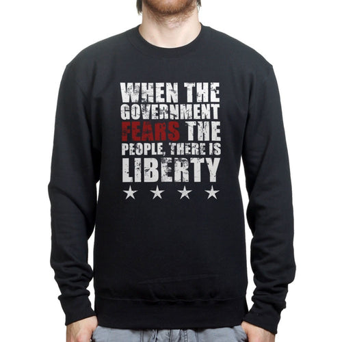 When Government Fears Mens Sweatshirt