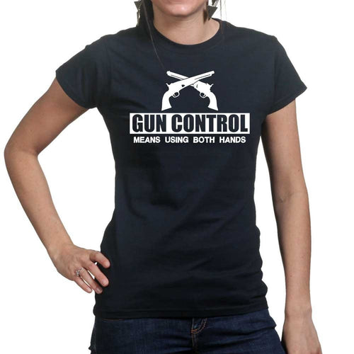 Ladies Gun Control Using Both Hands T-shirt