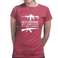 Gun Control Ladies T-shirt