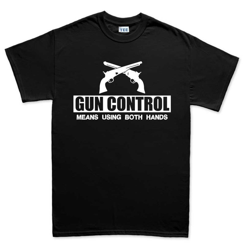 Men's Gun Control Using Both Hands T-shirt