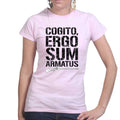 Cogito Ergo Sum Armatus Ladies T-shirt