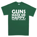 Guns Make Me Happy Men's T-shirt