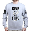 Give Us Us Free Unisex Sweatshirt