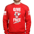 Give Us Us Free Unisex Sweatshirt