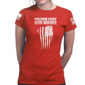Freedom Lovin' Gun Whore Ladies T-shirt
