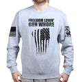 Freedom Lovin' Gun Whore Unisex Sweatshirt