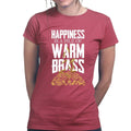 Happiness Is A Pile Of Warm Brass Ladies T-shirt