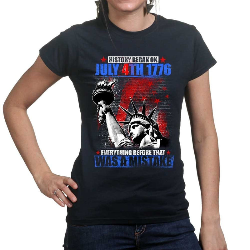 Ladies History Began 4th of July T-shirt