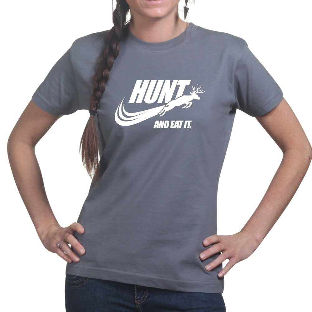 Hunt and Eat It Ladies T-shirt