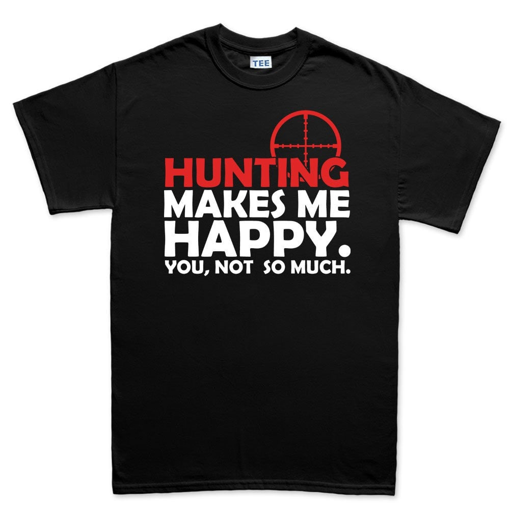 Hunting Makes Me Happy Men's T-shirt