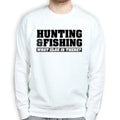 Hunting and Fishing Mens Sweatshirt