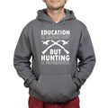 Hunting Importanter Than Education Hoodie