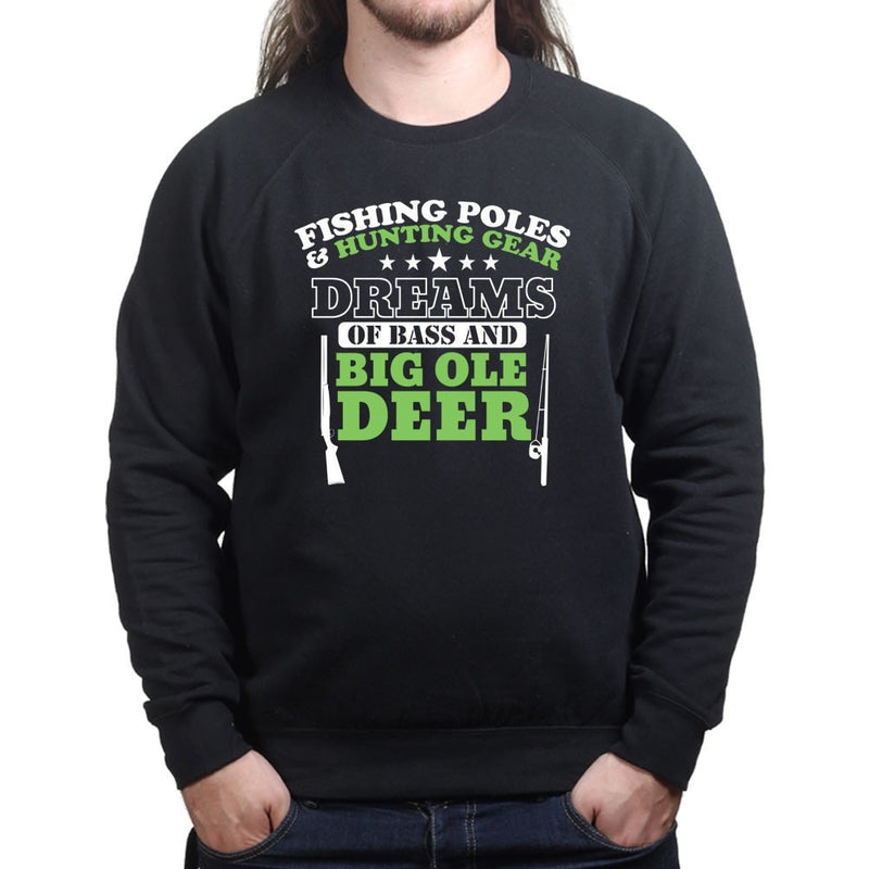 Hunting and Fishing Dream Sweatshirt