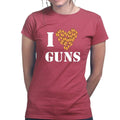 I Love Guns Ladies T-shirt