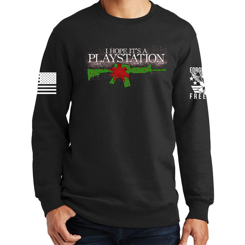 I Hope It's A Playstation Sweatshirt