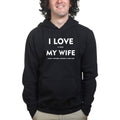 I Love My Wife Mens Hoodie
