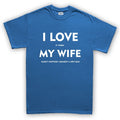I Love My Wife Mens T-Shirt