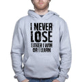 I Never Lose Hoodie