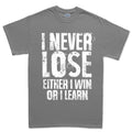 I Never Lose Men's T-shirt