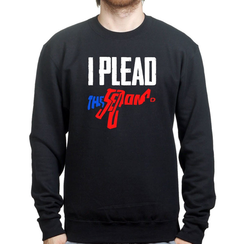 I Plead The Second Sweatshirt